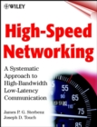 High-Speed Networking : A Systematic Approach to High-Bandwidth Low-Latency Communication - eBook
