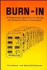 Burn-In : An Engineering Approach to the Design and Analysis of Burn-In Procedures - Book