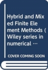 Hybrid and Mixed Finite Element Methods - Book