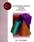 C++ and the Object-Oriented Paradigm : An IS Perspective - Book