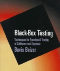 Black-Box Testing : Techniques for Functional Testing of Software and Systems - Book
