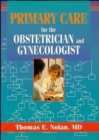 Primary Care for the Obstetrician and Gynecologist - Book