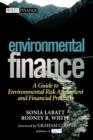 Environmental Finance : A Guide to Environmental Risk Assessment and Financial Products - Book
