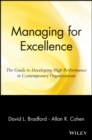 Managing for Excellence : The Guide to Developing High Performance in Contemporary Organizations - Book