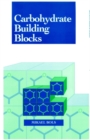 Carbohydrate Building Blocks - Book