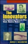 The Innovators, College : The Engineering Pioneers who Transformed America - Book