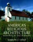 America's Religious Architecture : Sacred Places for Every Community - Book