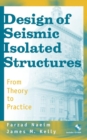 Design of Seismic Isolated Structures : From Theory to Practice - Book