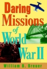 Daring Missions of World War II - eBook