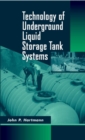 Technology of Underground Liquid Storage Tank Systems - Book