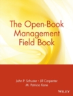 The Open-Book Management Field Book - Book