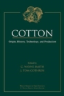 Cotton : Origin, History, Technology, and Production - Book