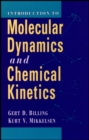 Introduction to Molecular Dynamics and Chemical Kinetics & Advanced Molecular Dynamics and Chemical Kinetics, 2 Volume Set - Book