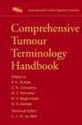 Comprehensive Tumour Terminology Handbook - Book