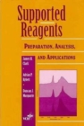 Supported Reagents : Preparation, Analysis, and Applications - Book