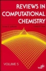 Reviews in Computational Chemistry, Volume 5 - Book