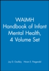 WAIMH Handbook of Infant Mental Health, Set - Book