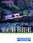 Healing Gardens : Therapeutic Benefits and Design Recommendations - Book