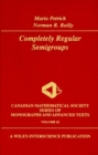 Completely Regular Semigroups - Book