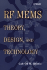 RF MEMS : Theory, Design, and Technology - Book