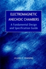 Electromagnetic Anechoic Chambers : A Fundamental Design and Specification Guide - Book