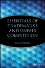 Essentials of Trademarks and Unfair Competition - Book