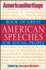 American Heritage Book of Great American Speeches for Young People - eBook