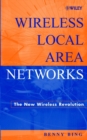 Wireless Local Area Networks : The New Wireless Revolution - Book