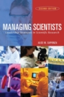 Managing Scientists : Leadership Strategies in Scientific Research - Book