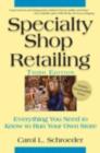 Specialty Shop Retailing : How to Run Your Own Store (Revision) - eBook