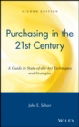 Purchasing in the 21st Century : A Guide to State-of-the-Art Techniques and Strategies - Book