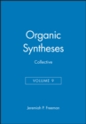 Organic Syntheses, Collective Volume 9 - Book