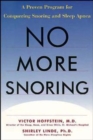 No More Snoring : A Proven Program for Conquering Snoring and Sleep Apnea - Book
