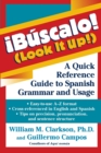 Bauscalo! (Look it Up!) : a Quick Reference Guide to Spanish Grammar and Usage - Book