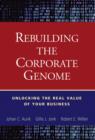 Rebuilding the Corporate Genome : Unlocking the Real Value of Your Business - Book