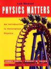 Laboratory Manual to accompany Physics Matters: An Introduction to Conceptual Physics - Book