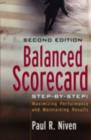 Balanced Scorecard Step-by-Step : Maximizing Performance and Maintaining Results - Paul R. Niven