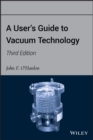 A User's Guide to Vacuum Technology - Book