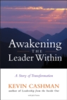 Awakening the Leader Within : A Story of Transformation - Book