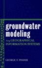 Groundwater Modeling Using Geographical Information Systems - eBook