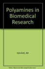 Polyamines in Biomedical Research - Book