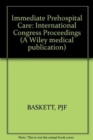 Immediate Prehospital Care : International Congress Proceedings - Book