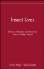 Insect : Stories of Mystery and Romance from a Hidden World - Book