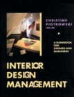 Interior Design Management : A Handbook for Owners and Managers - Book