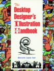 The Desktop Designer's Illustration Handbook - Book