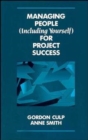 Managing People (Including Yourself) for Project Success - Book