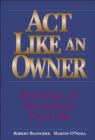 Act Like an Owner : Building an Ownership Culture - Book