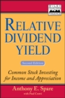 Relative Dividend Yield : Common Stock Investing for Income and Appreciation - Book