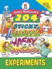 Janice VanCleave's 204 Sticky, Gloppy, Wacky, and Wonderful Experiments - Book
