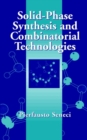 Solid-Phase Synthesis and Combinatorial Technologies - Book